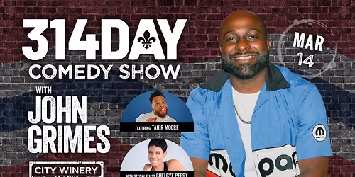 314 Day Comedy Bash with John Grimes at City Winery STL