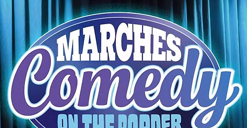 Marches Comedy