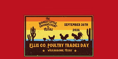 Ellis Co. Poultry Trades Day - September 26th 2026