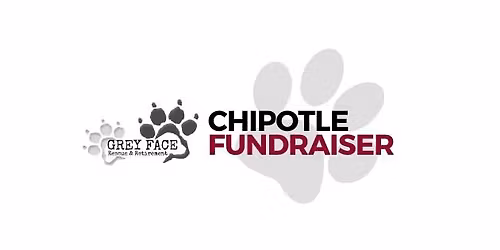 Chipotle Fundraiser for Grey Face Rescue