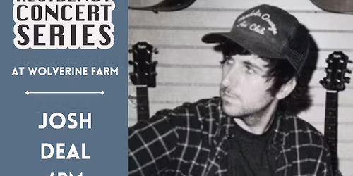 Residency Concert w\/ Josh Deal & Friends