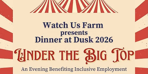 Dinner at Dusk 2026: Under the Big Top
