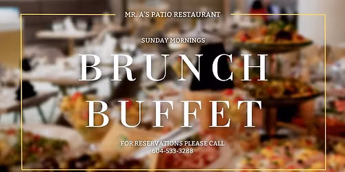Brunch Buffet @ Mr. A's Patio Restaurant