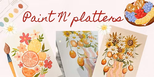 Paint \u2018N\u2019 Platters, watercolour workshop with grazing platters