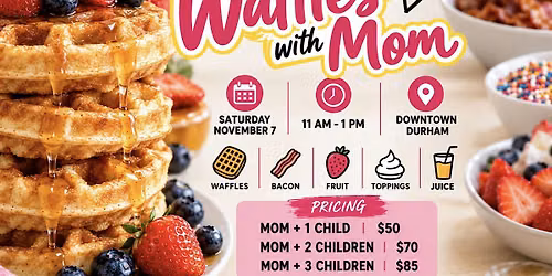 Stacked Edition Waffles with Mom