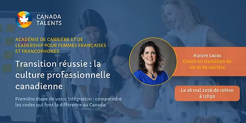 Transition r\u00e9ussie : la culture professionnelle canadienne