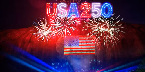 FREE: NEW! 250th Drone & Light Show
