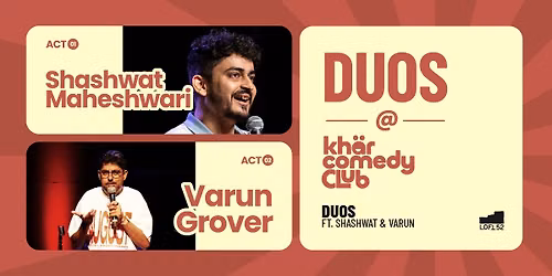 Duos ft. Shashwat Maheswari & Varun Grover: KCC