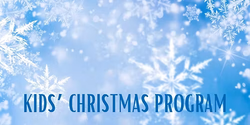 Kids\u2019 Christmas Program