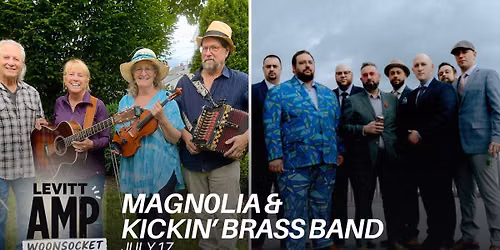 Levitt AMP Woonsocket \u2013 Magnolia & Kickin' Brass Band