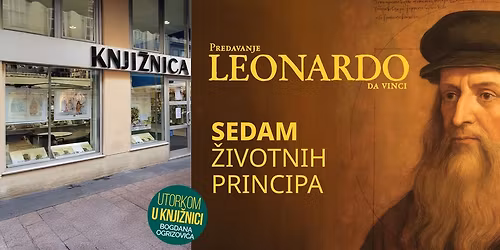 Predavanje: Leonardo da Vinci \u2014 sedam \u017eivotnih principa
