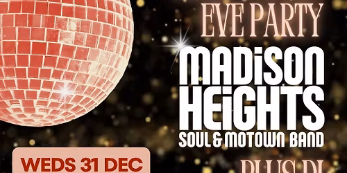 NYE - MADISON HEIGHTS & DISCO