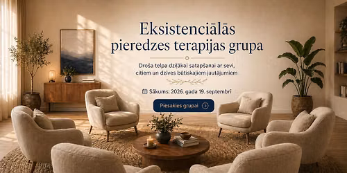 EKSISTENCI\u0100L\u0100S PIEREDZES TERAPIJAS GRUPA