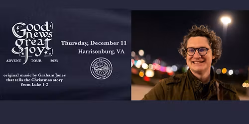 Graham Jones - Good News, Great Joy Advent Tour