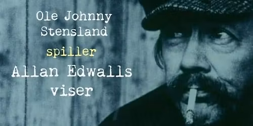 En hyllest til Allan Edwall \/\/ med Ole Johnny Stensland