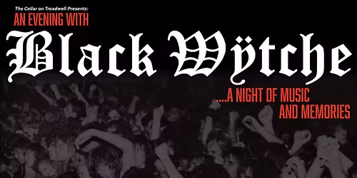 An Evening with Black Wytche