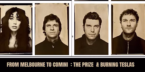 From Melbourne to Comini: The Prize & Burning Teslas