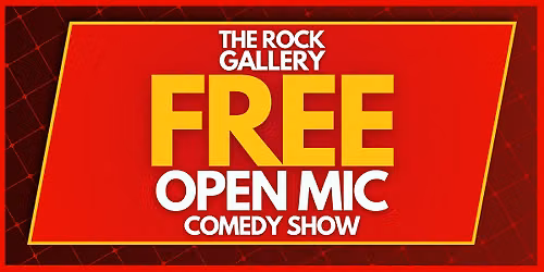 FREE Open Mic Stand-Up Comedy Show