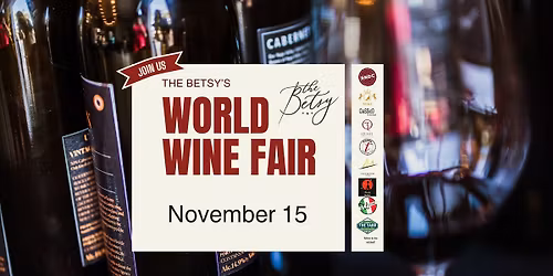 The Betsy's World Wine Fair!