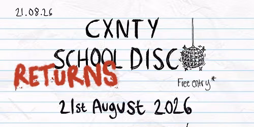 The Cxnty School Disco - Summer School