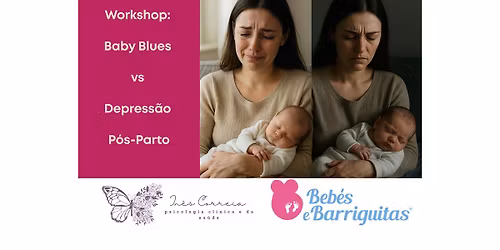 Workshop:  Baby Blues vs Depressão Pós-Parto
