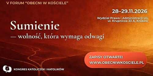 V Forum "Obecni w Ko\u015bciele": SUMIENIE \u2014 WOLNO\u015a\u0106, KT\u00d3RA WYMAGA ODWAGI 