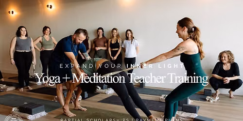Yoga + Meditation Teacher Training: expand your inner light