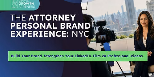 The Attorney Personal Brand Experience: NYC