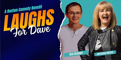 Laughs for Dave: A Boston Comedy Benefit