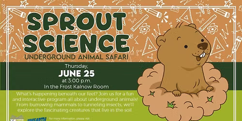 Sprout Science: Underground Animal Safari