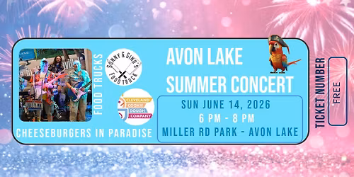 Avon Lake Summer Concert - Cheeseburgers in Paradise