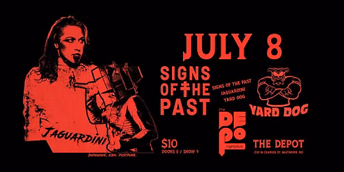 SIGNS OF THE PAST | JAGUARDINI | YARD DOG at THE DEPOT