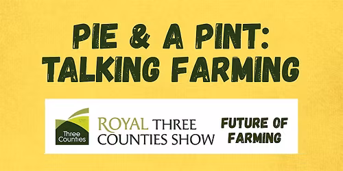 Pie & a pint: talking farming