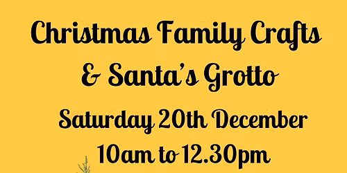 Christmas Family Crafts & Santa's Grotto