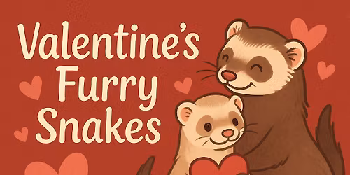 Valentine's Furry Snakes 2026