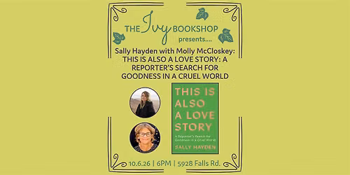 Sally Hayden with Molly McCloskey: THIS IS ALSO A LOVE STORY