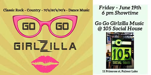 Go Go Girlzilla at 105 Social House