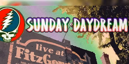 SUNDAY DAYDREAM: Celebrating the Grateful Dead