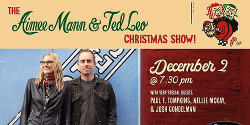 Aimee Mann & Ted Leo Christmas Show w\/ Paul F. Tompkins, Nellie McKay