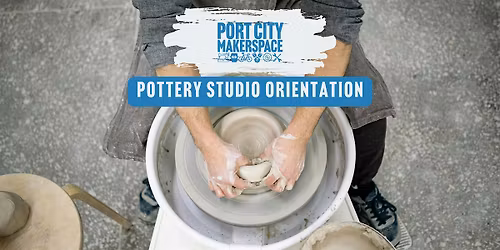 Pottery Studio Orientation