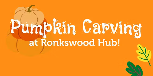 FREE Pumpkin Carving Family Event - Ronkswood Hub