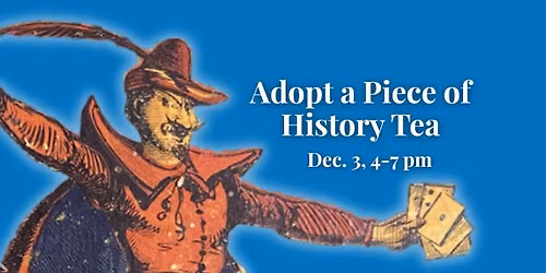 Adopt a Piece of History Tea