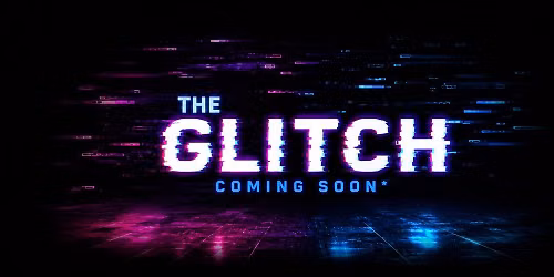 The Glitch