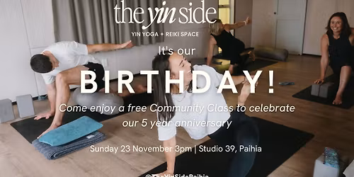 The Yin Side Turns 5 \u2013 Free Community Yin Class & Celebration