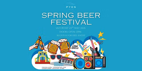 Spring Beer, Food & Music Festival \u2013 Pyes Mill (FREE ENTRY)