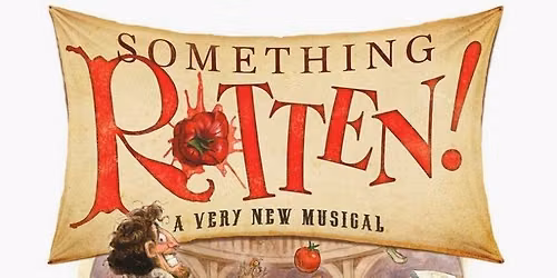 Something Rotten! - Open Captioning at Randall L. Jones Theatre