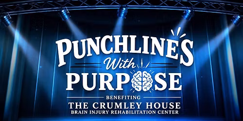 Punchlines With Purpose benefiting The Crumley House
