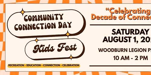 🎈Community Connection Day & Kids Fest! 10th Anniversary! 🎈
