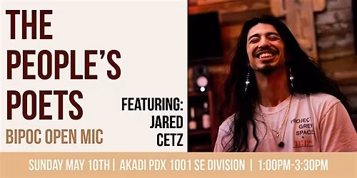The People's Poets BIPOC Open Mic Featuring: jared Cetz