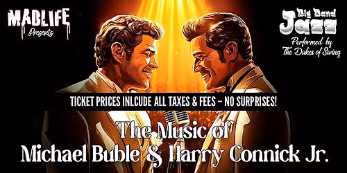 Big Band Jazz \u2014 Performing The Music of Michael Bubl\u00e9 & Harry Connick Jr.